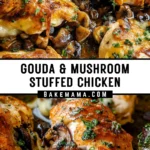 Gouda & Mushroom Stuffed Chicken 23 Pinterest Hidden Image